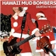 Hawaii Mud Bombers - Santas Wish